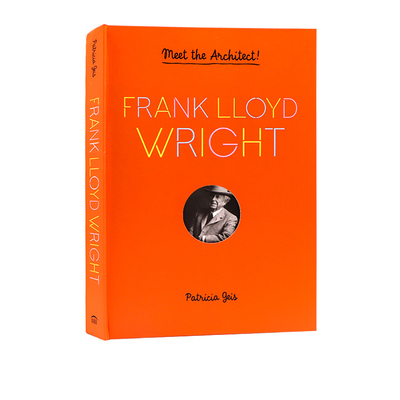 英文原版 Frank Lloyd Wright Meet the Architect 遇见建筑家 弗兰克劳埃德  精装立体翻翻书 儿童艺术启蒙图画书
