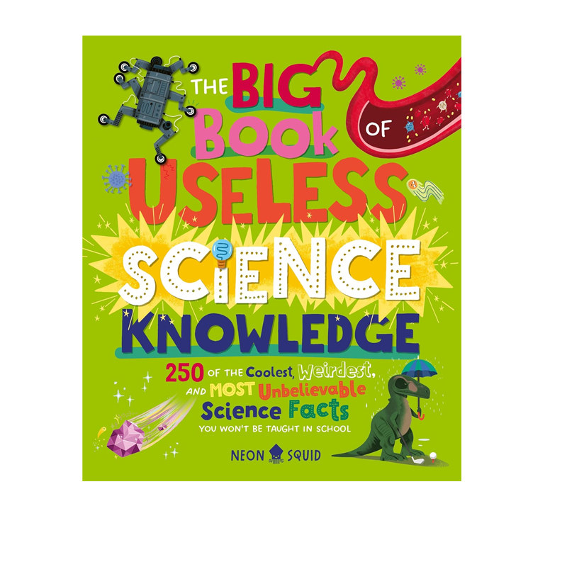 预售 英文原版 The Big Book of Useless Science Knowledge “无用”无用科学知识大百科 精装 英文儿童插画科普绘本 冷知识百科