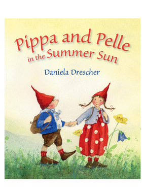 预售 皮帕和佩尔在夏日的阳光下 Pippa and Pelle in the Summer Sun 爱尔兰风格儿童早教启蒙绘本 Daniela Drescher 英文原版