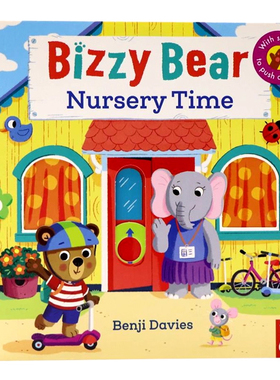 英文原版 Bizzy Bear: Nursery Time 小熊很忙 幼儿园时间 纸板活动机关操作书 边玩边学 儿童绘本 可搭sing along Nosy Crow