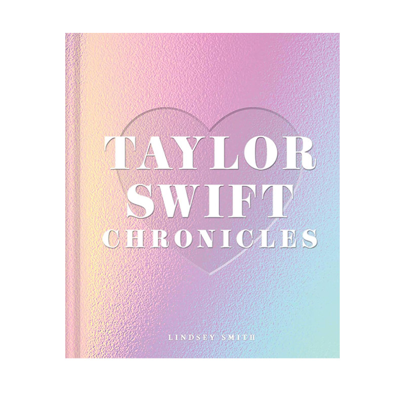 预售 泰勒斯威夫特编年史 Taylor Swift Chronicles 英文原版
