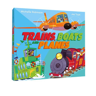 Vehicles Trains All 英文原版 交通工具 Michelle and 启蒙认知绘本 Boats Robinson Planes 精装 the