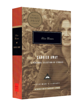 英文原版 Carried Away: A Selection of Stories 忘乎所以 故事选集 人人图书馆 诺贝尔奖获得者作家 Alice Munro