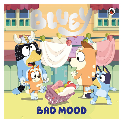 预售 英文原版 小蓝狗布鲁伊 Bluey: Bad Mood 坏心情 儿童英语故事绘本