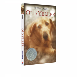 系列 英文原版 纽伯瑞银奖 预售 父亲离家时同名电影改编 儿童经典 Yeller Gipson Old 文学小说 老黄狗 Fred 哈珀经典