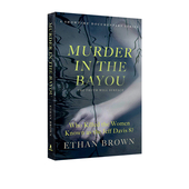 Brown the Murder 英文原版 悬疑犯罪小说 河口谋杀案 Ethan Bayou 同名纪录片