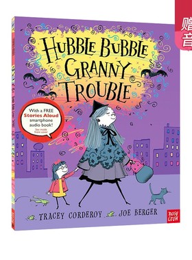 英文原版 Hubble Bubble Granny Trouble 睡前绘本图画故事书 幼儿英语启蒙 Nosy Crow Stories Aloud 赠官方音频