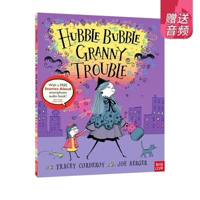 英文原版 Hubble Bubble Granny Trouble 睡前绘本图画故事书 幼儿英语启蒙 Nosy Crow Stories Aloud 赠官方音频
