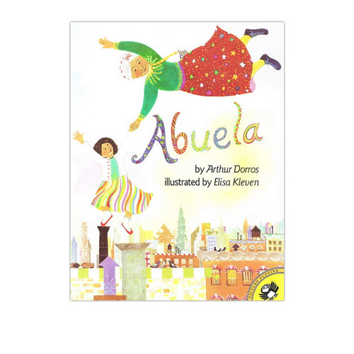 英文原版 Abuela 美国公共图书馆百本必读书目 名家Elisa Kleven 儿童启蒙精美插画绘本