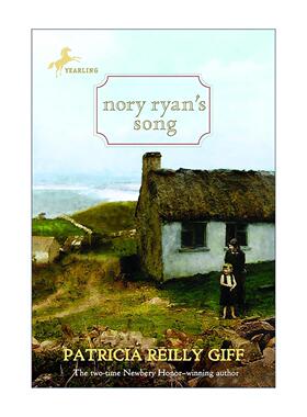 英文原版 Nory Ryan's Song 诺里·瑞安之歌 ALA优秀童书 儿童历史小说 纽伯瑞银奖得主帕特里夏·赖莉·吉芙 进口英语原版书籍