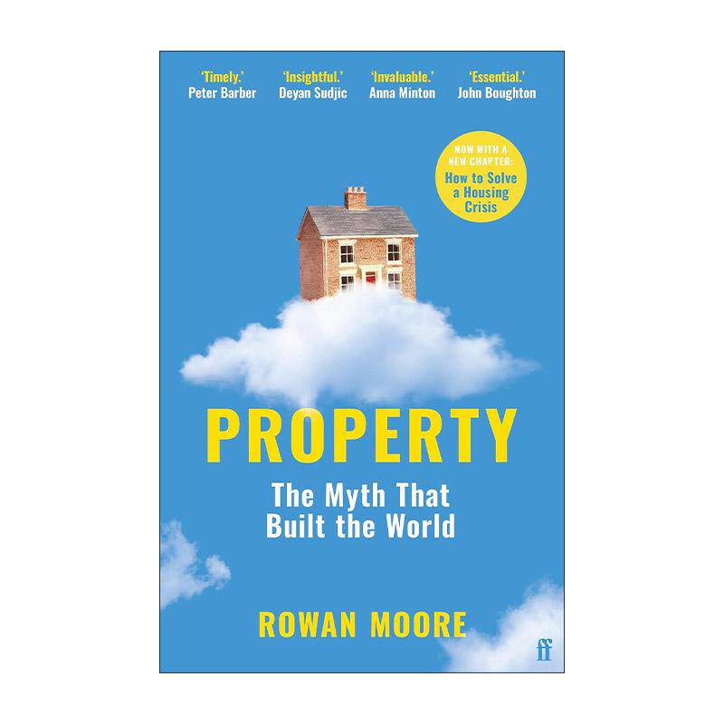 英文原版 Property The myth that built the world 财产 构建现代世界的神话 建筑评论家Rowan Moore 英文版 进口英语原版书籍