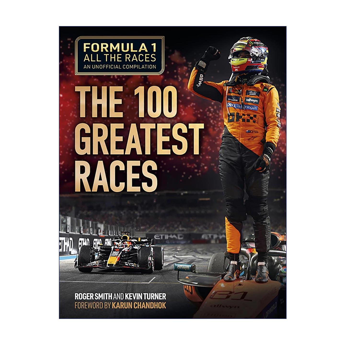 英文原版 Formula 1 All the Races: the 100 Greatest Races 一级方程式赛车F1全赛事 100场伟大比赛 精装 英文版 进口英语原版书