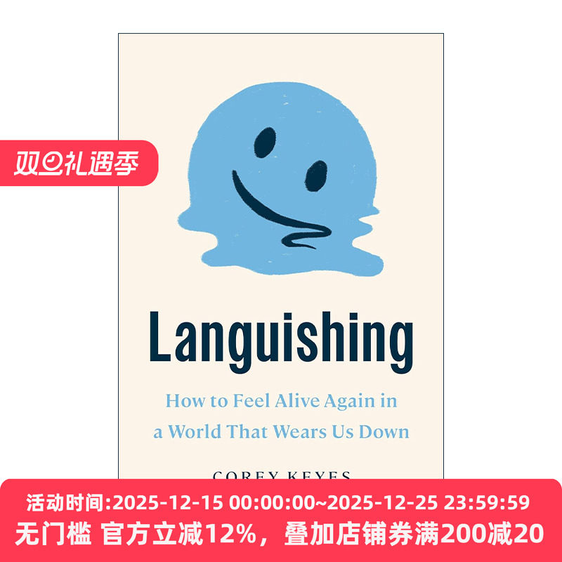 英文原版 Languishing 衰弱 如何在一个让我们精疲力竭的世界里重新感受到活力 心理学 Corey Keyes 英文版 进口英语原版书籍