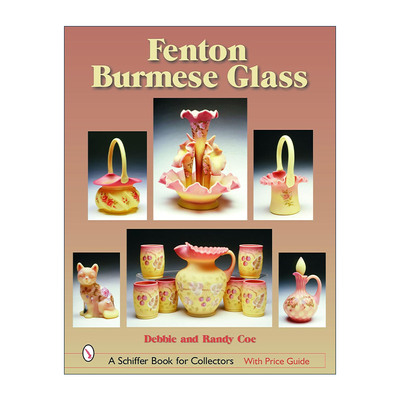 英文原版 Fenton Burmese Glass 芬顿缅甸玻璃收藏指南 精装全彩艺术图册 英文版 进口英语原版书籍