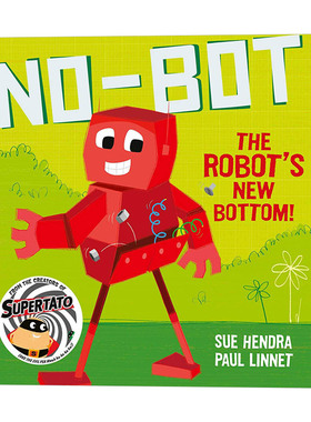 No-Bot the Robot's New Bottom 机器人的新屁股 Sue Hendra 系列绘本