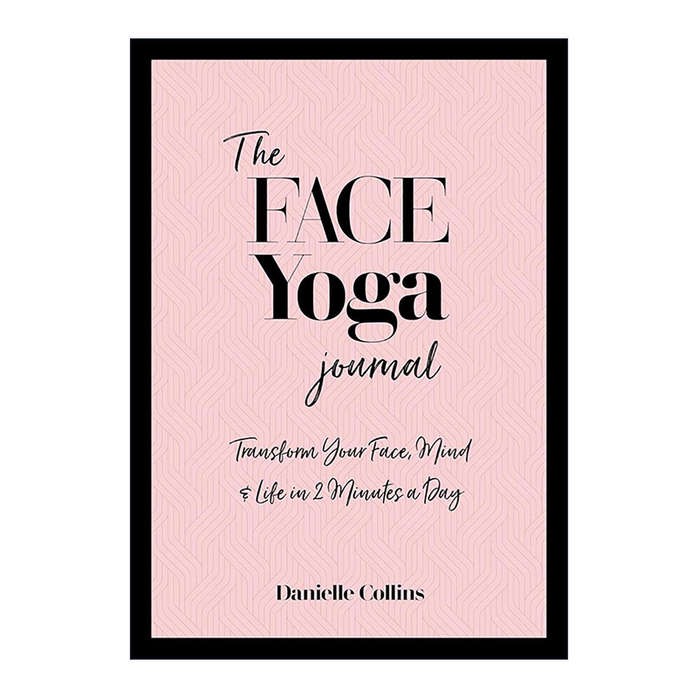 英文原版 The Face Yoga Journal 面部瑜伽日志 每天2分钟改变你的面部 心灵和生活 Danielle Collins 英文版 进口英语原版书籍