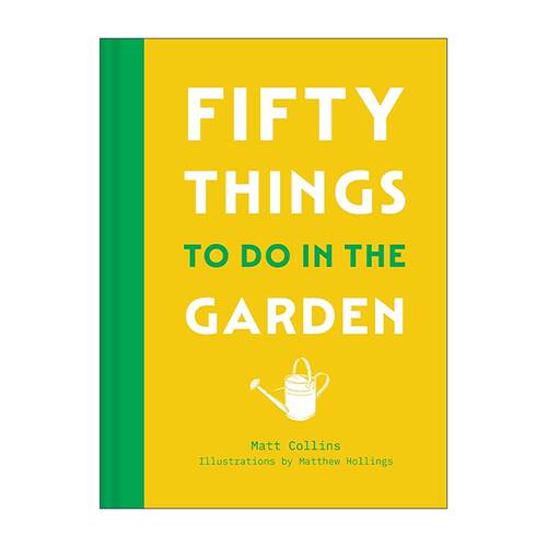 英文原版 Fifty Things to Do in the Garden 花园里的50件事 园艺实用指南 自然生活 家庭园艺 精装 英文版 进口英语原版书籍