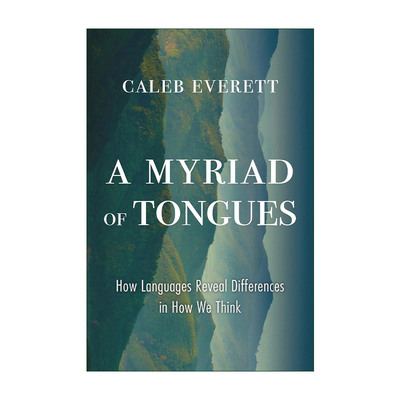英文原版 A Myriad of Tongues 无数种语言 语言如何揭示我们思维方式的差异 精装 英文版 进口英语原版书籍