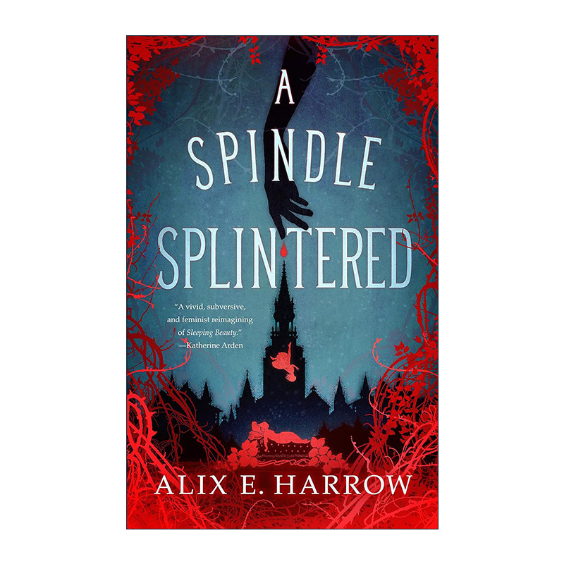 英文原版 A Spindle Splintered 破碎寓言2 分裂的主轴 精装 奇幻故事 英文版 进口英语原版书籍