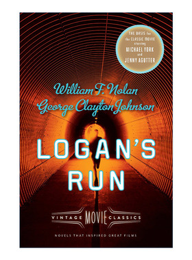 英文原版 Logan's Run (Vintage Movie Classics) 逃离地下天堂 同名电影原著 科幻小说 William F. Nolan 英文版 进口英语原版书