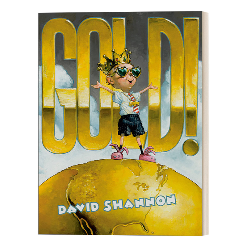 Gold! 黄金! 凯迪克奖插画师David Shannon 3-7岁岁儿童金钱价值观精装绘本