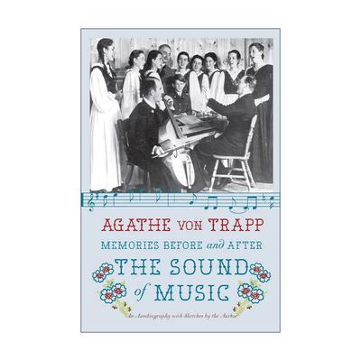 英文原版 Memories Before and After the Sound of Music 音乐之声前后的回忆 阿加特·冯特拉普 英文版 进口英语原版书籍