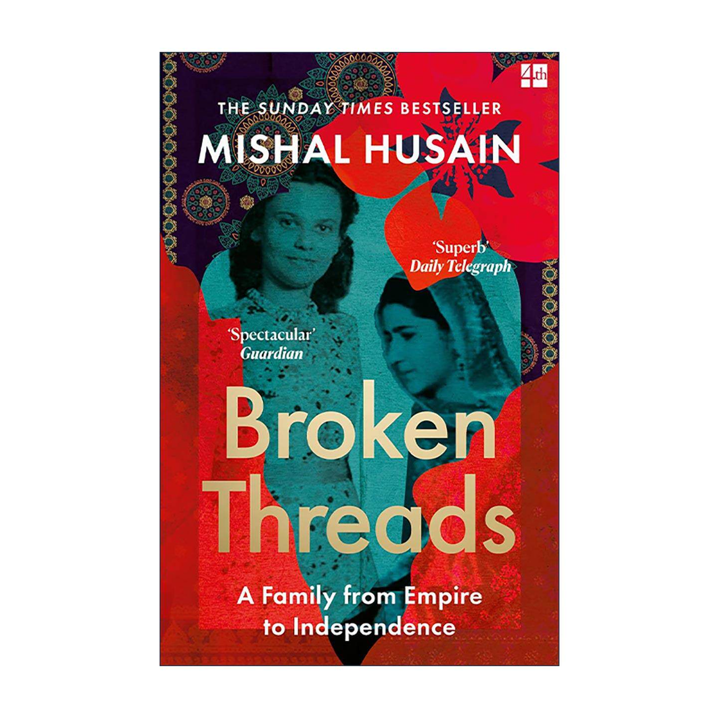 英文原版 Broken Threads 断裂的丝线 从家族回忆录看印巴历史 Mishal Husain 英文版 进口英语原版书籍