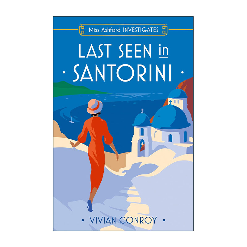 英文原版 Last Seen in Santorini 上流千金探案系列2 希腊小岛神秘委托事件 Vivian Conroy畅销悬疑推理小说 进口英语原版书籍