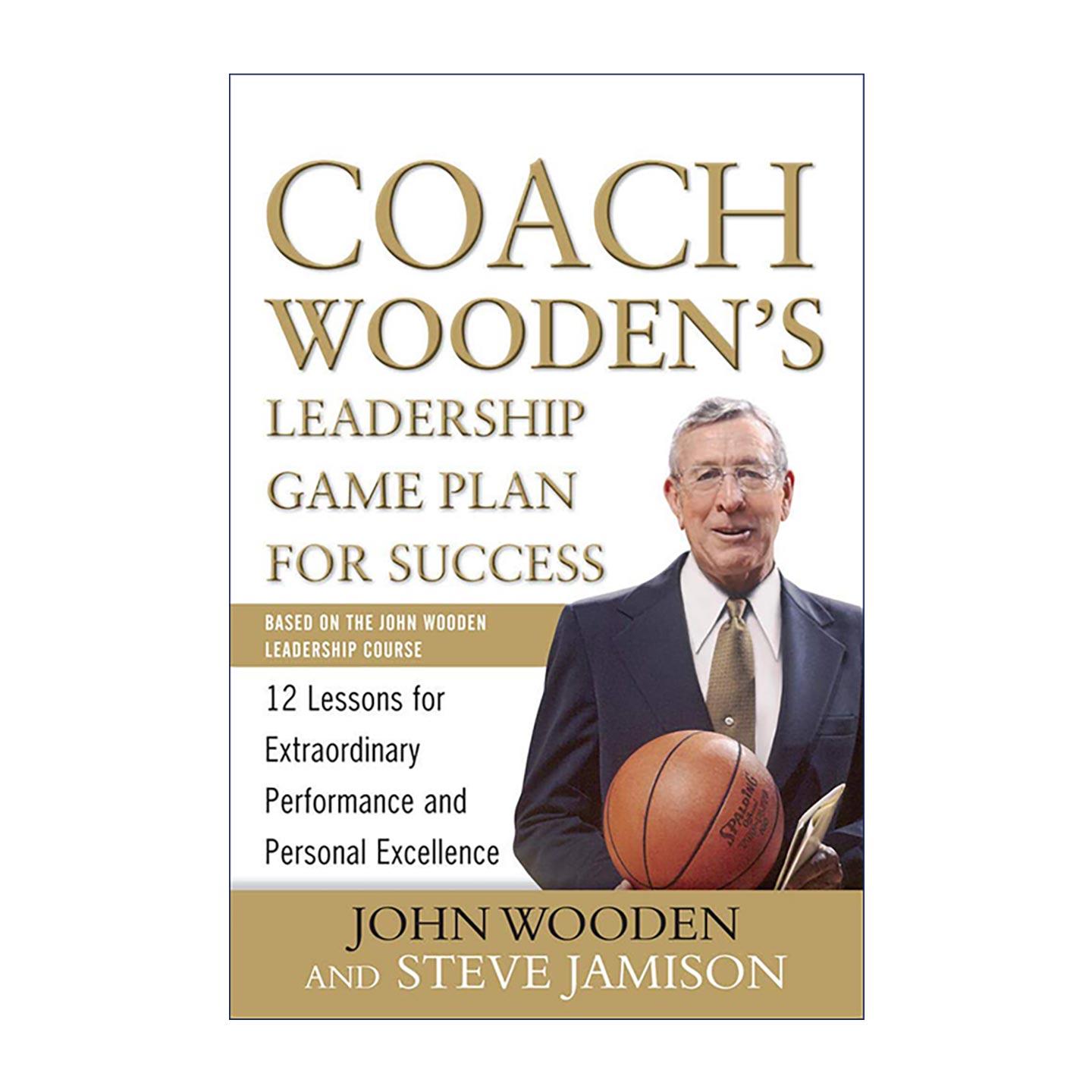 英文原版 Coach Wooden's Leadership Game Plan for Success 伍登教练的成功领导力攻略 成就卓越表现与个人精进的12堂课