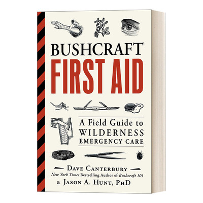 英文原版 Bushcraft First Aid A Field Guide to Wilderness Emergency Care 野外急救指南 英文版 进口英语原版书籍