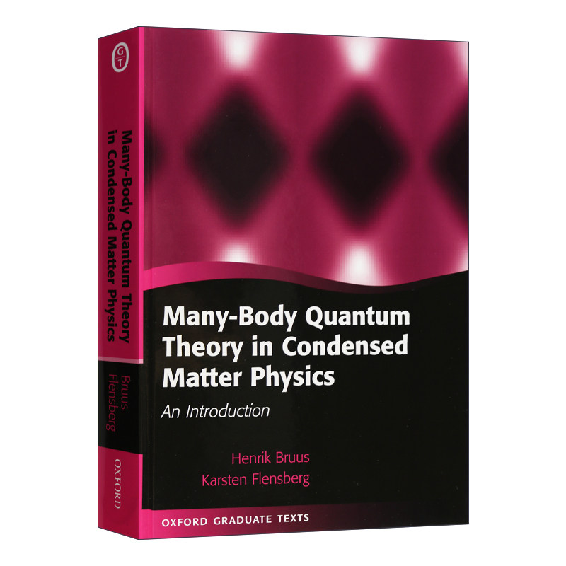 凝聚体物理学中的多体量子理论 Many-Body Quantum Theory in Condensed Matter Physics 精装 英文原版科学读物 进口英语书籍