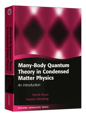 凝聚体物理学中的多体量子理论 Many-Body Quantum Theory in Condensed Matter Physics 精装 英文原版科学读物 进口英语书籍