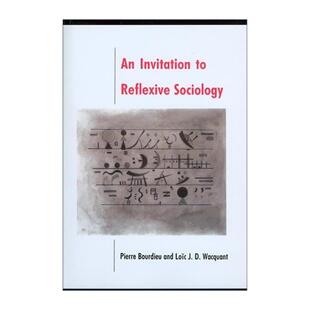英文原版 Invitation to Reflexive Sociology 反思社会学导引 皮埃尔·布尔迪厄 英文版 进口英语原版书籍