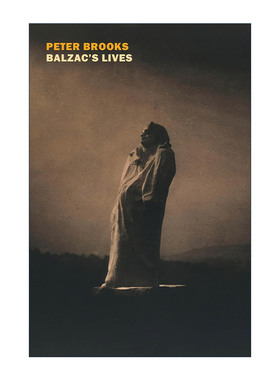 英文原版 Balzac's Lives 巴尔扎克传 欧也妮·葛朗台 高老头 Peter Brooks 英文版 进口英语原版书籍