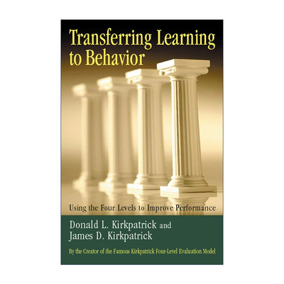 英文原版 Transferring Learning to Behavior 将学习转化为行为 用四个层次来提高绩效 人力资源管理 精装  进口英语原版书籍