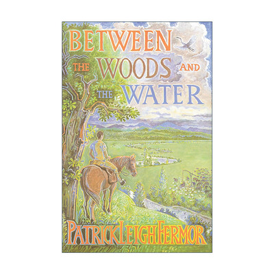 英文原版 Between the Woods and the Water 山林与水泽之间 徒步去君士坦丁堡 穿越欧洲游记2 英文版 进口英语原版书籍