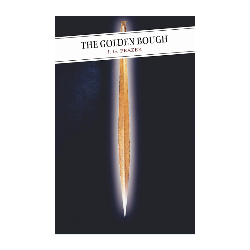 英文原版 The Golden Bough 金枝 跨越万年的人性进化故事 詹姆斯·乔治·弗雷泽 英文版 进口英语原版书籍
