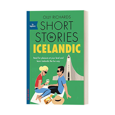 Short Stories in Icelandic for Beginners 适合初学者的冰岛语短篇小说