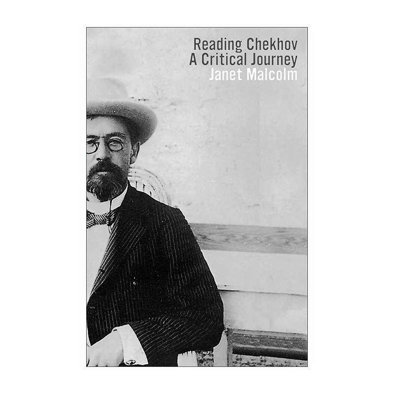 英文原版 Reading Chekhov 解读契诃夫 批评之旅 珍妮特·马尔科姆 英文版 进口英语原版书籍