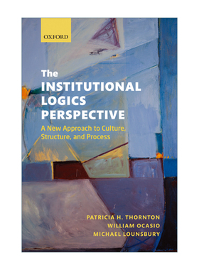 英文原版 The Institutional Logics Perspective 制度逻辑 制度如何塑造人和组织 组织社会学书单 英文版 进口英语原版书籍