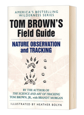 汤姆布朗的自然观察和跟踪实地指南 Tom Brown's Field Guide to Nature Observation and Tracking 英文原版自然与环境读物