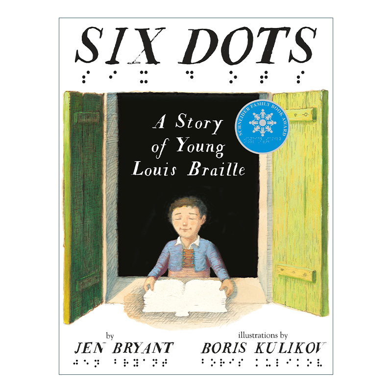 Six Dots 六个点 路易·布莱叶与盲文 儿童精装绘本 STEM 施耐德家庭好书奖 Boris Kulikov