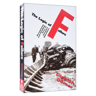 The Logic of Failure  失败的逻辑 事情因何出错，世间有无妙策