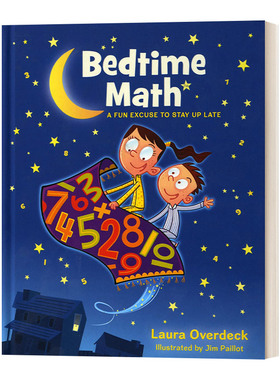 Bedtime Math: A Fun Excuse to Stay Up Late 睡前数学1熬夜的有趣借口 精装绘本