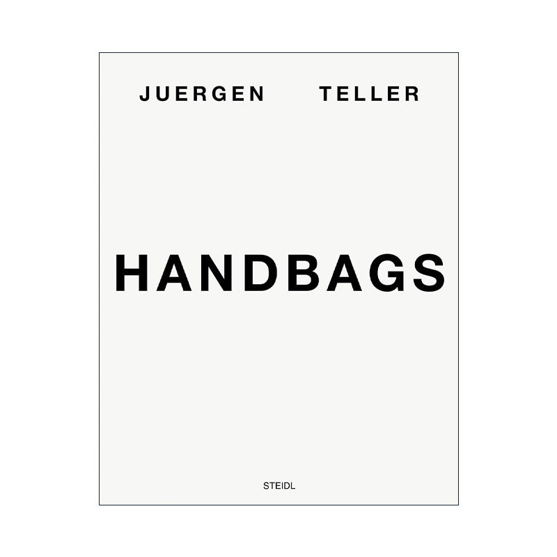 英文原版 Juergen Teller Handbags 尤尔根·泰勒 包包 摄影集 精装 英文版 进口英语原版书籍