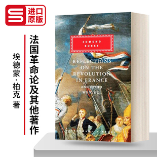 Reflections on The Revolution in France And Other Writings 法国革命论及其他著作 埃德蒙·柏克 Everyman精装收藏版 英文原版