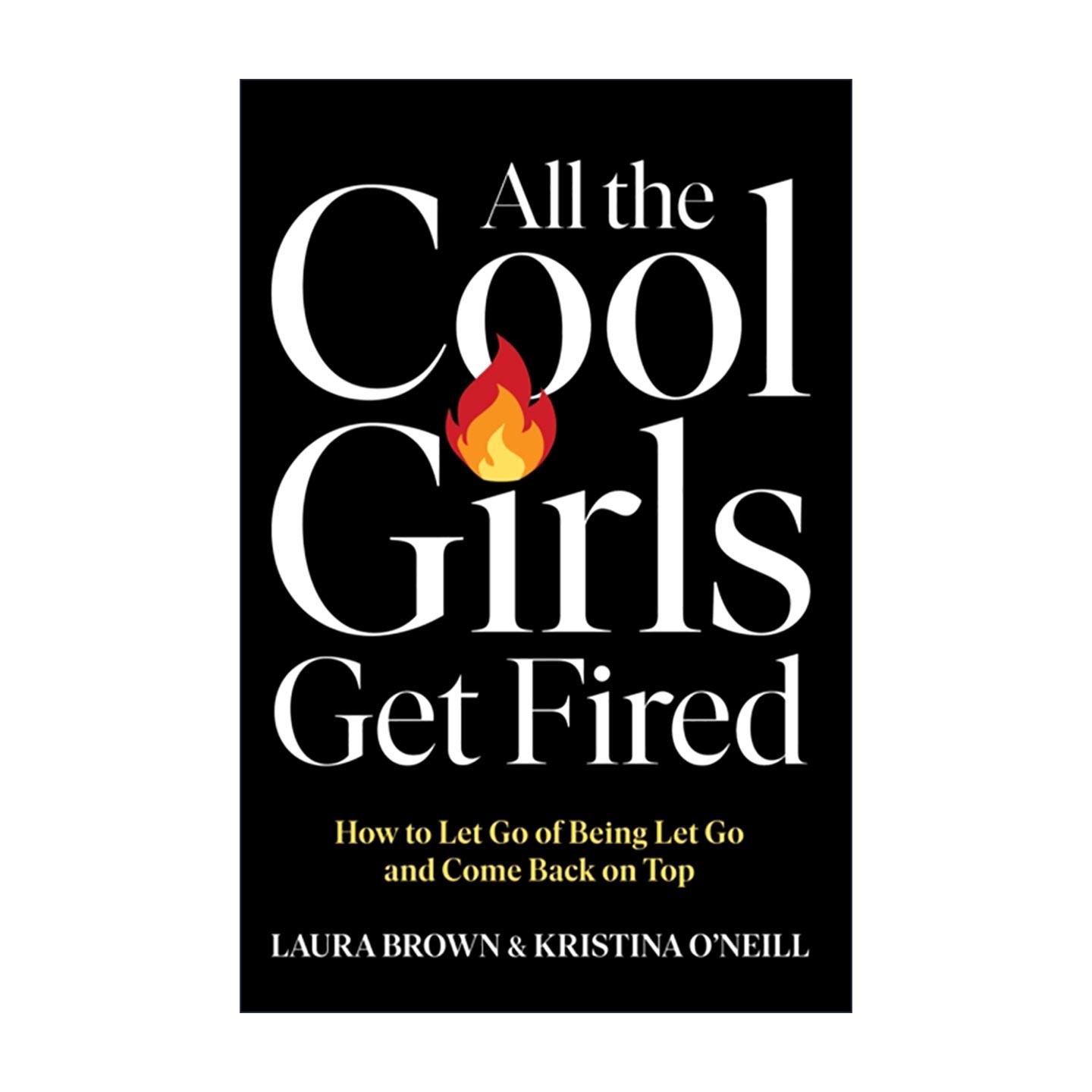 英文原版 All the Cool Girls Get Fired 所有酷女孩都会面临失业 英文版 进口英语原版书籍