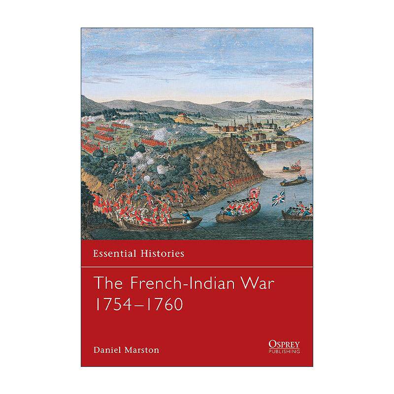 英文原版 The French-Indian War 法国印第安人战争 1754–1760年 全彩插画战争历史系列 英文版 进口英语原版书籍