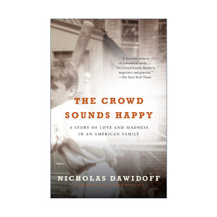 英文原版 The Crowd Sounds Happy 人群欢呼 一个美国家庭的爱情与疯狂故事 Nicholas Dawidoff自传 英文版 进口英语原版书籍