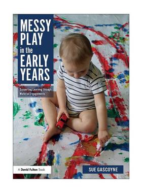 英文原版 Messy Play in the Early Years 早期的混乱游戏 通过物质接触支持学习 英文版 进口英语原版书籍